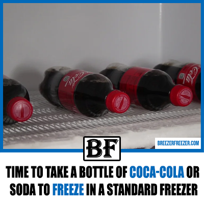 Time to take a bottle of Coca-Cola or soda to freeze in a standard freezer