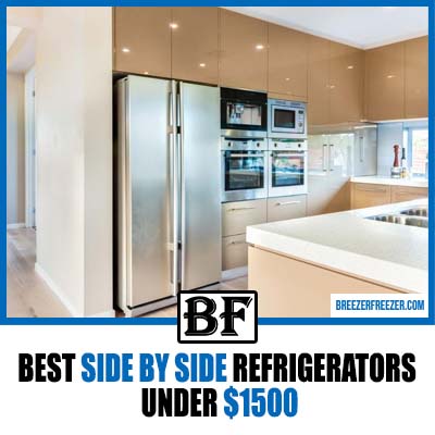 Best Side By Side Refrigerators Under $1500