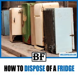 How To Dispose Of A Fridge
