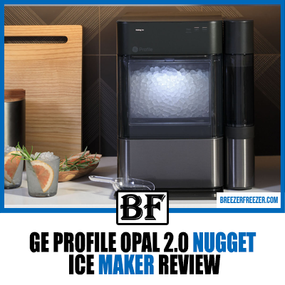 GE Profile Opal 2.0 Nugget Ice Maker Review