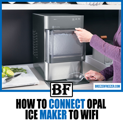 How To Connect Opal Ice Maker To WiFi