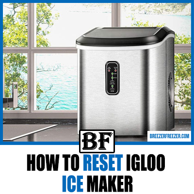 How To Reset Igloo Ice Maker