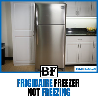 Frigidaire Freezer Not Freezing