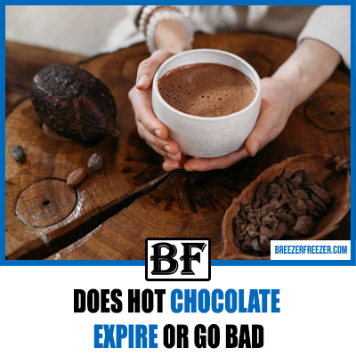 Does Hot Chocolate Expire Or Go bad