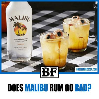 Does Malibu rum go bad?