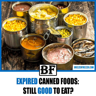 Expired Canned foods: Still Good to eat?