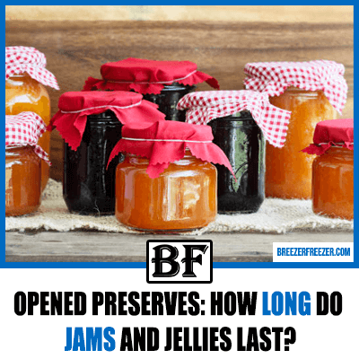 Opened Preserves: How Long do Jams and Jellies Last?