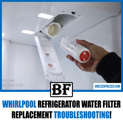Whirlpool Refrigerator Water Filter Replacement Troubleshooting!